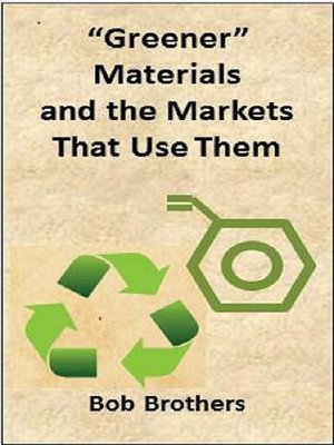 cover image of Greener Materials and the Markets That Use Them